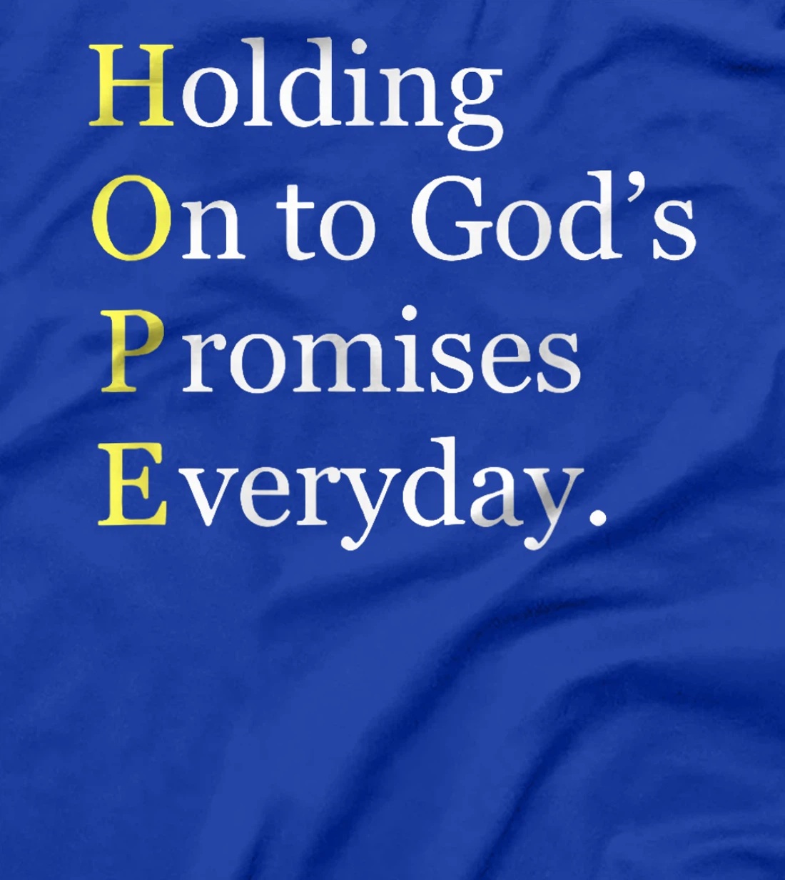 Holding On To Gods Promises Everyday Blessed Hope Titus 2 13 T-Shirt