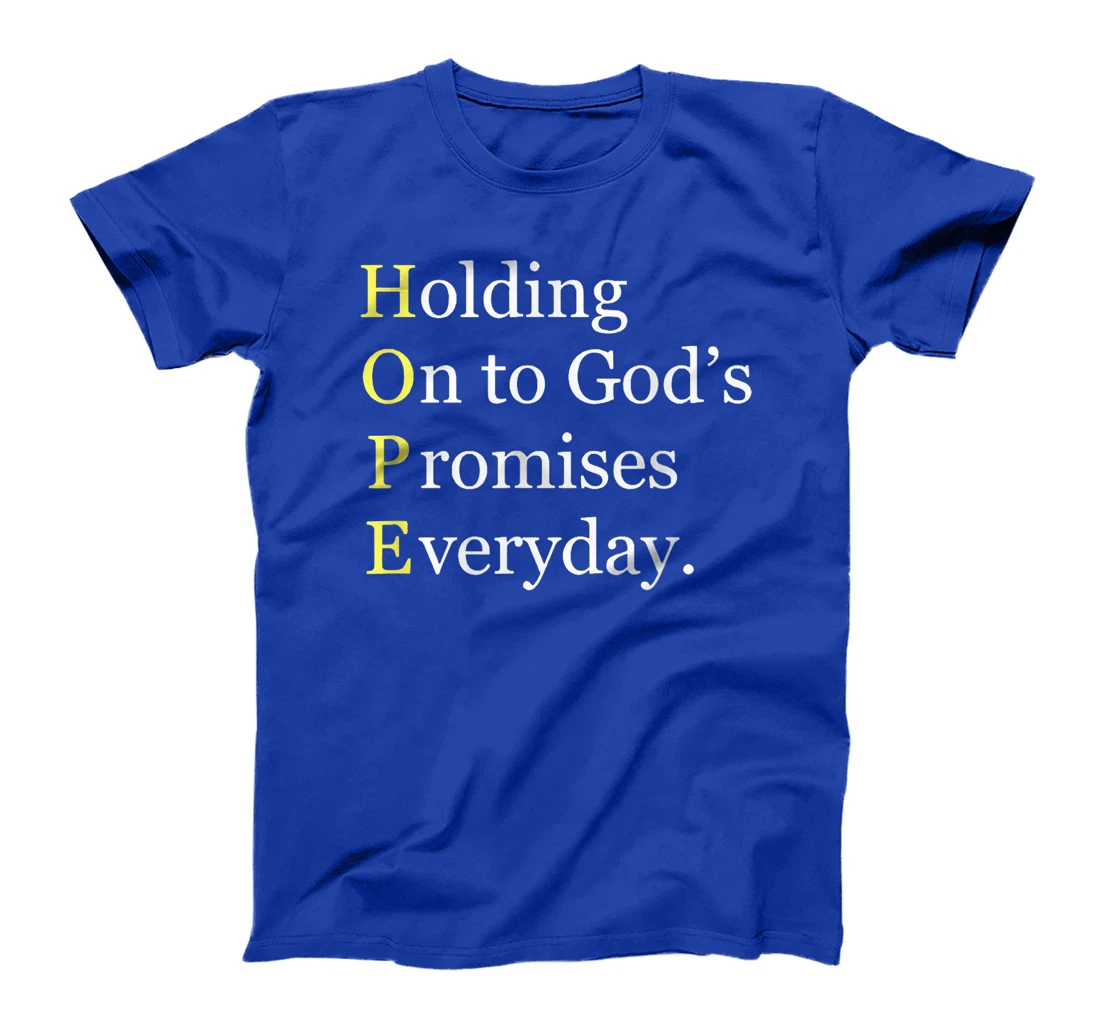 Holding On To Gods Promises Everyday Blessed Hope Titus 2 13 T-Shirt