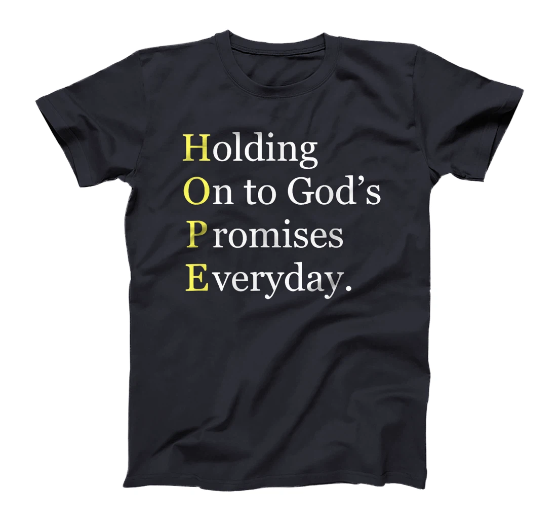 Holding On To Gods Promises Everyday Blessed Hope Titus 2 13 T-Shirt