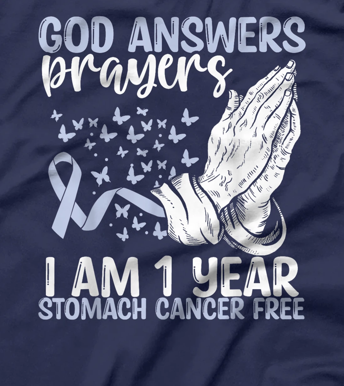 1 Year Stomach Cancer Free God Prayer Cancer Awareness T-Shirt