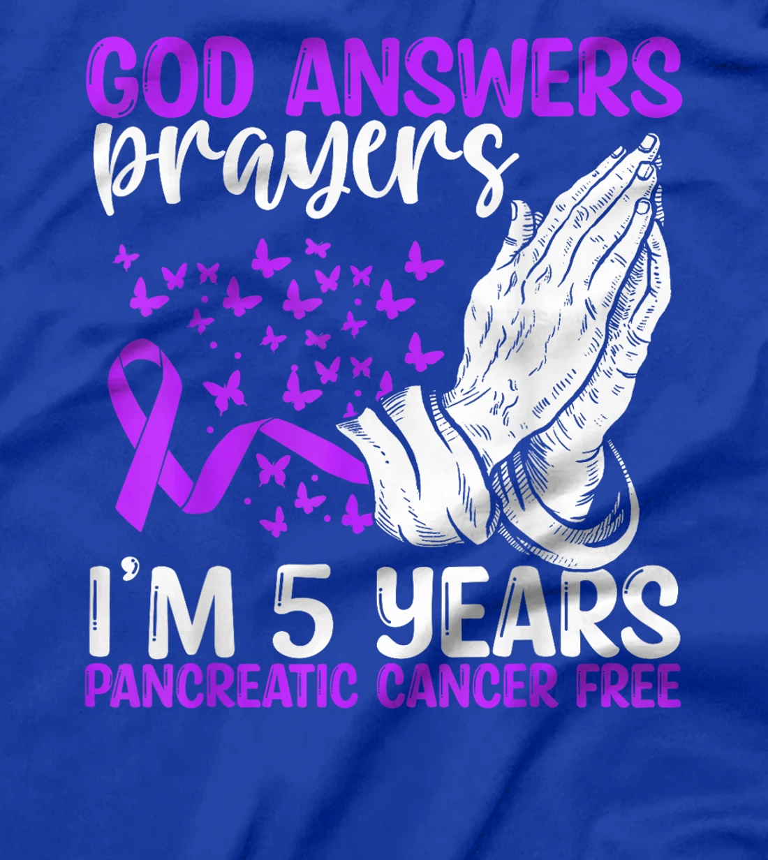 5 Years Pancreatic Cancer Free God Prayer Cancer Awareness T-Shirt