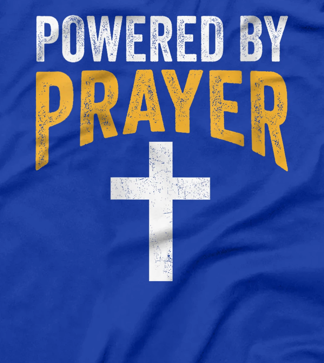 Womens Powered By Prayer Cross God Jesus Christian Faith In Christ T-Shirt