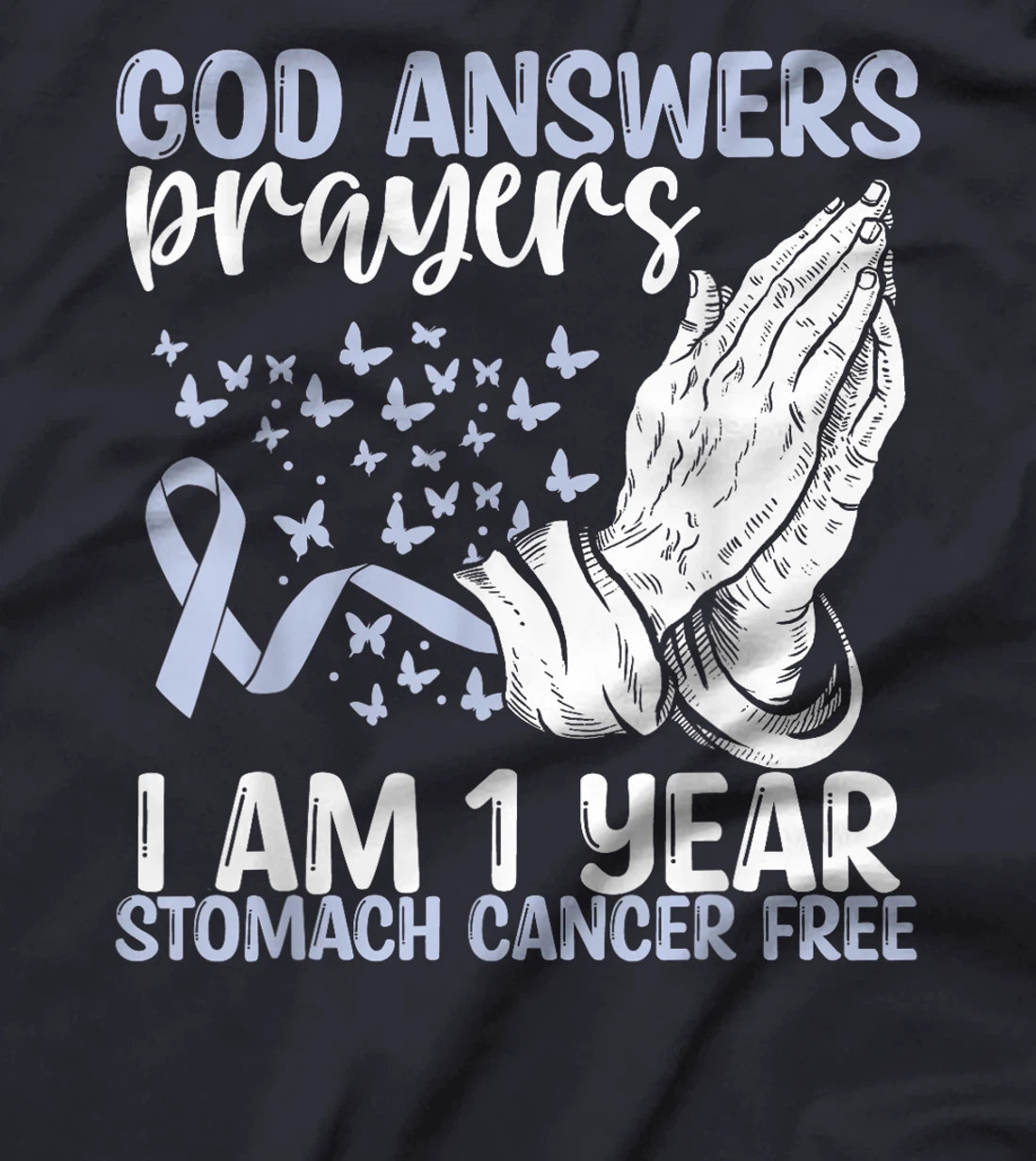 1 Year Stomach Cancer Free God Prayer Cancer Awareness T-Shirt