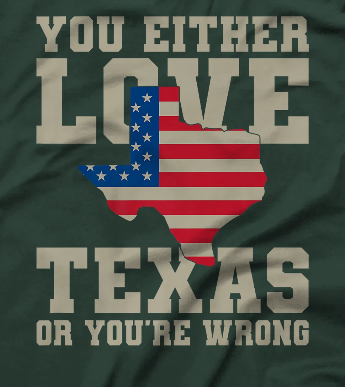 You Either Love Texas Or You're Wrong Texas Premium T-Shirt