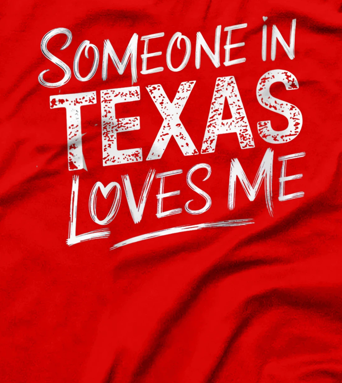 Womens Somebody In Texas Loves Me Funny Gift T-Shirt
