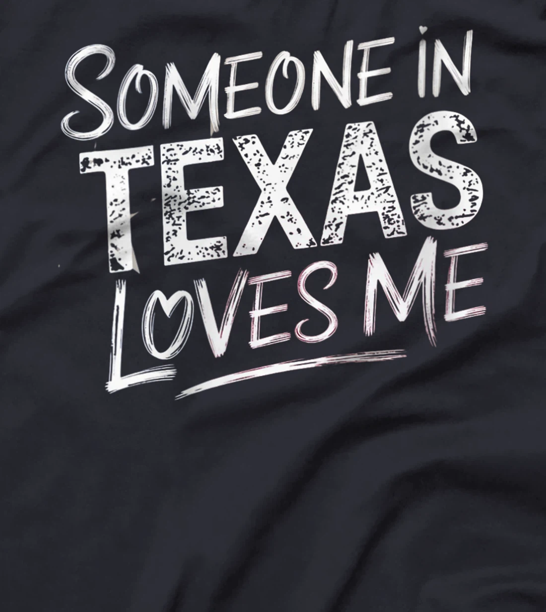Womens Somebody In Texas Loves Me Funny Gift T-Shirt