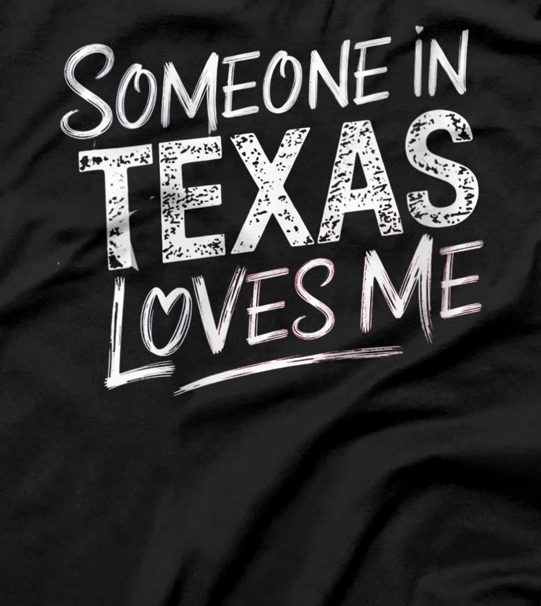 Womens Somebody In Texas Loves Me Funny Gift T-Shirt