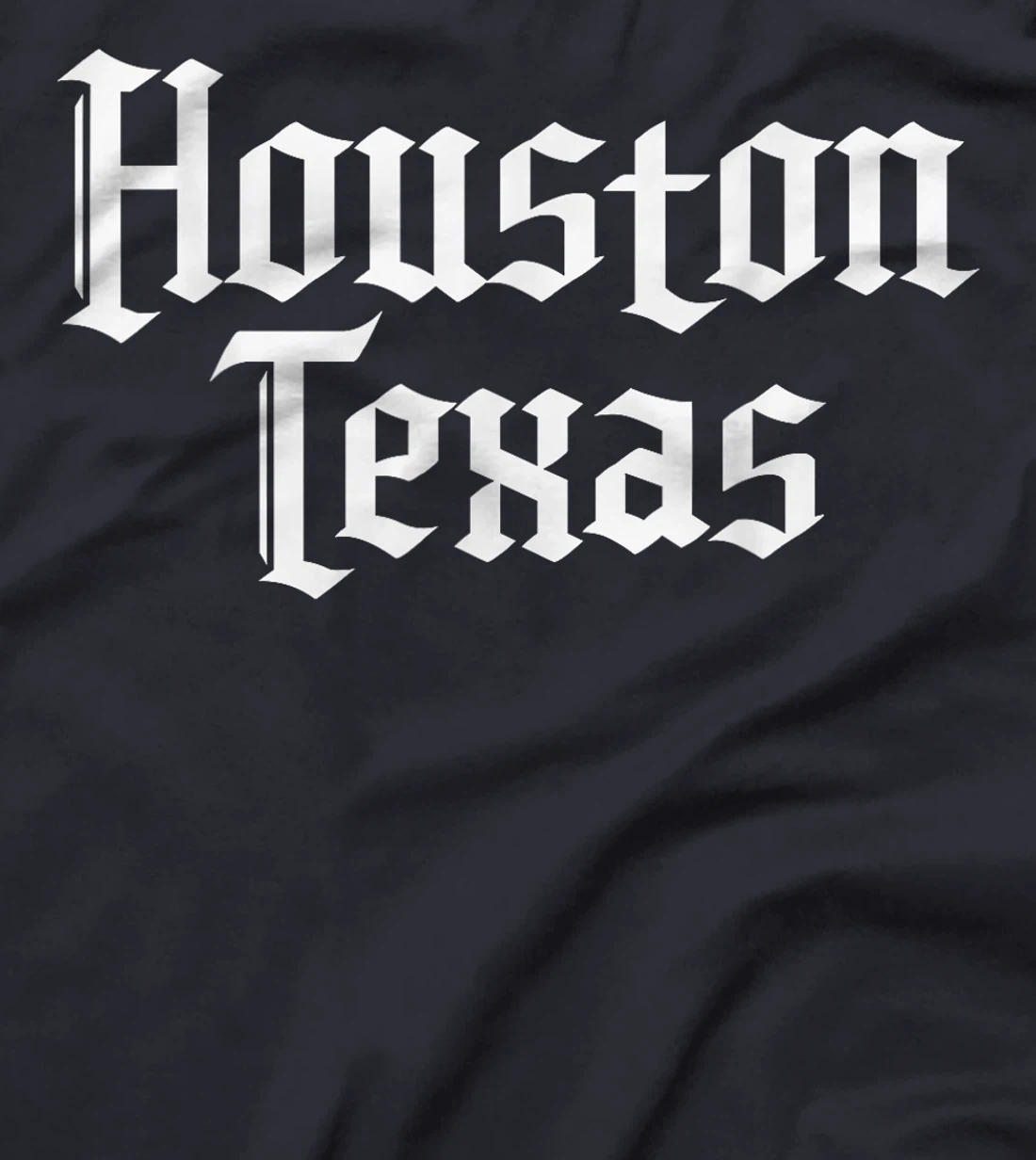 Houston Texas, Houston T-Shirt