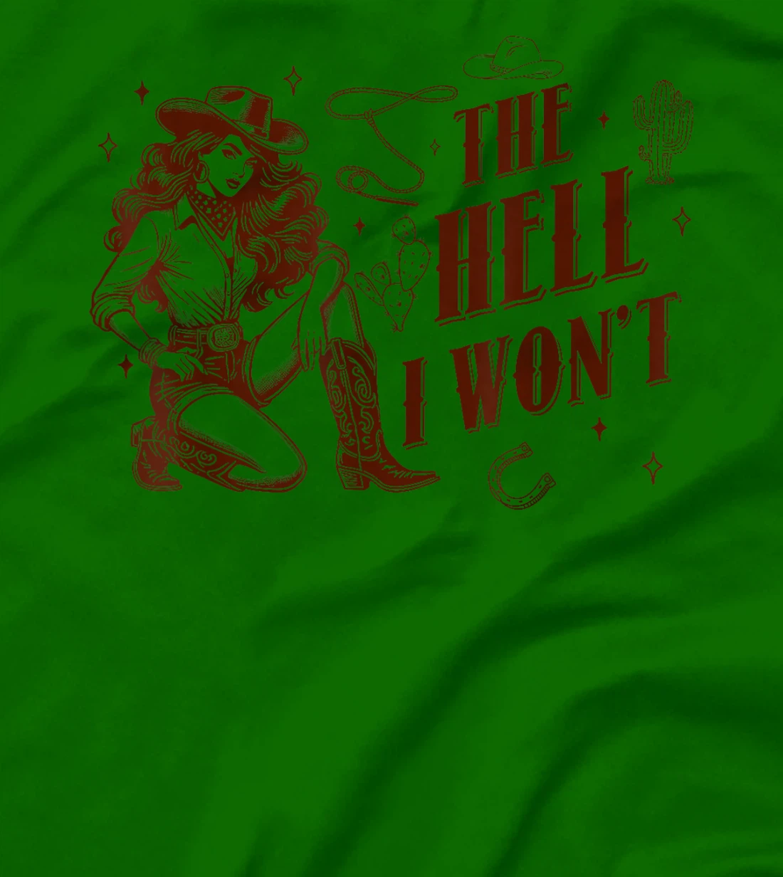 The Hell I Won't Howdy Western Aesthetic Cowgirl Rodeo Texas T-Shirt