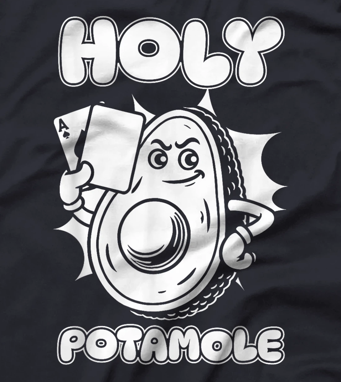 Poker Gambler - Texas Holdem Gambling Avocado Holy Potamole T-Shirt