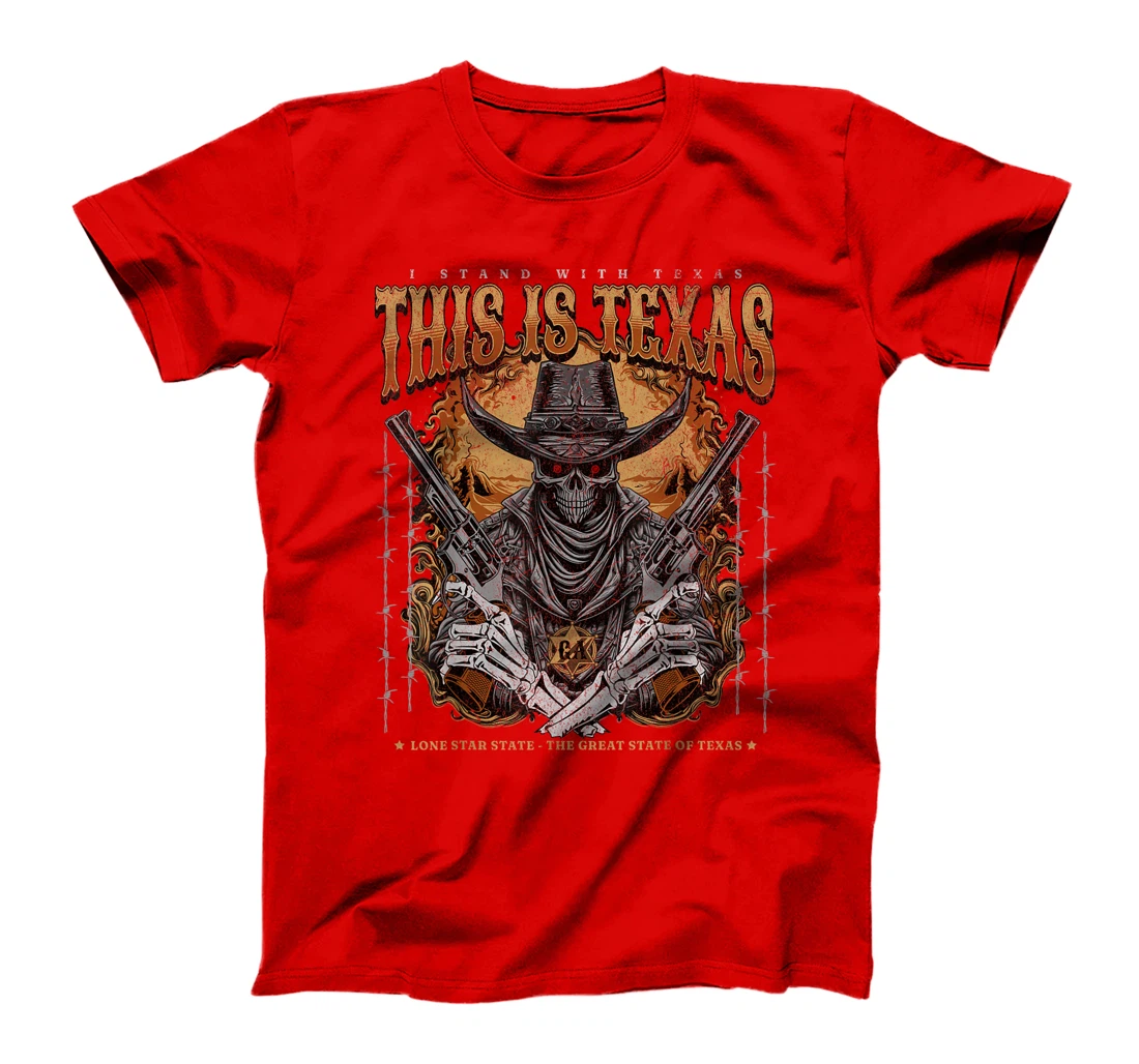 THIS IS TEXAS I Stand With Texas Sheriff Skul State of Texas T-Shirt
