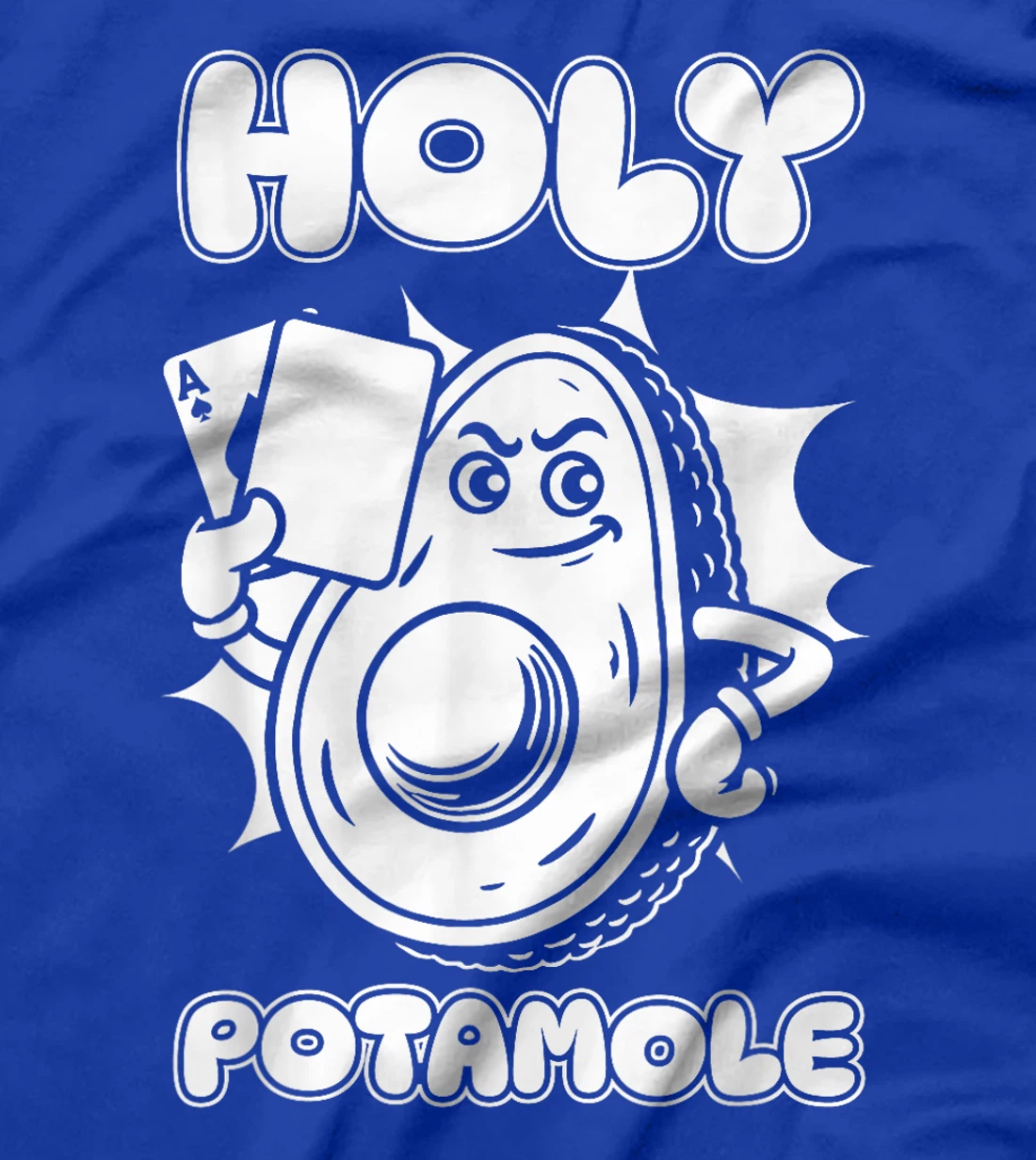 Poker Gambler - Texas Holdem Gambling Avocado Holy Potamole T-Shirt