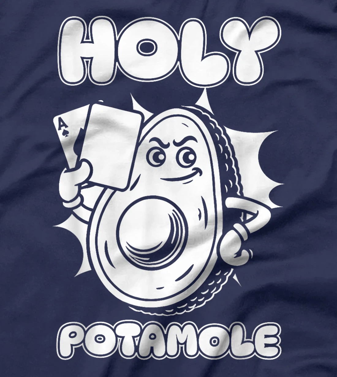 Poker Gambler - Texas Holdem Gambling Avocado Holy Potamole T-Shirt