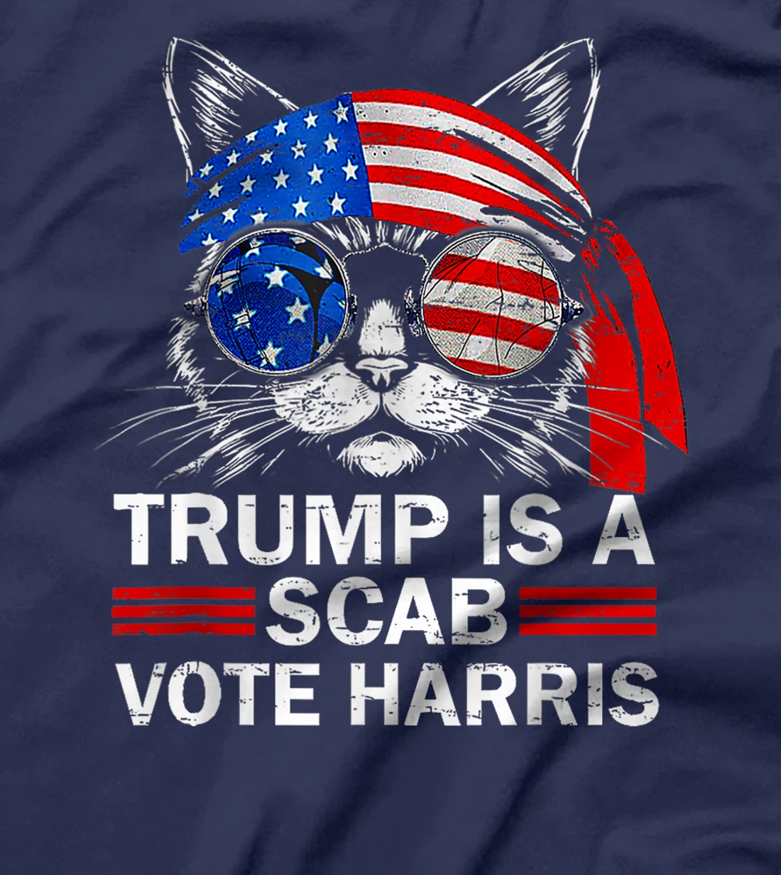 Donald Trump Is A Scab Vote Harris Walz Cat Lady T-Shirt