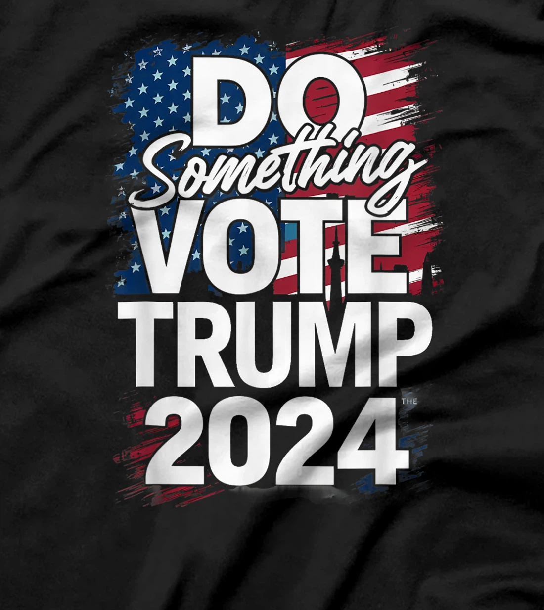 Do Something Vote Trump 2024 T-Shirt