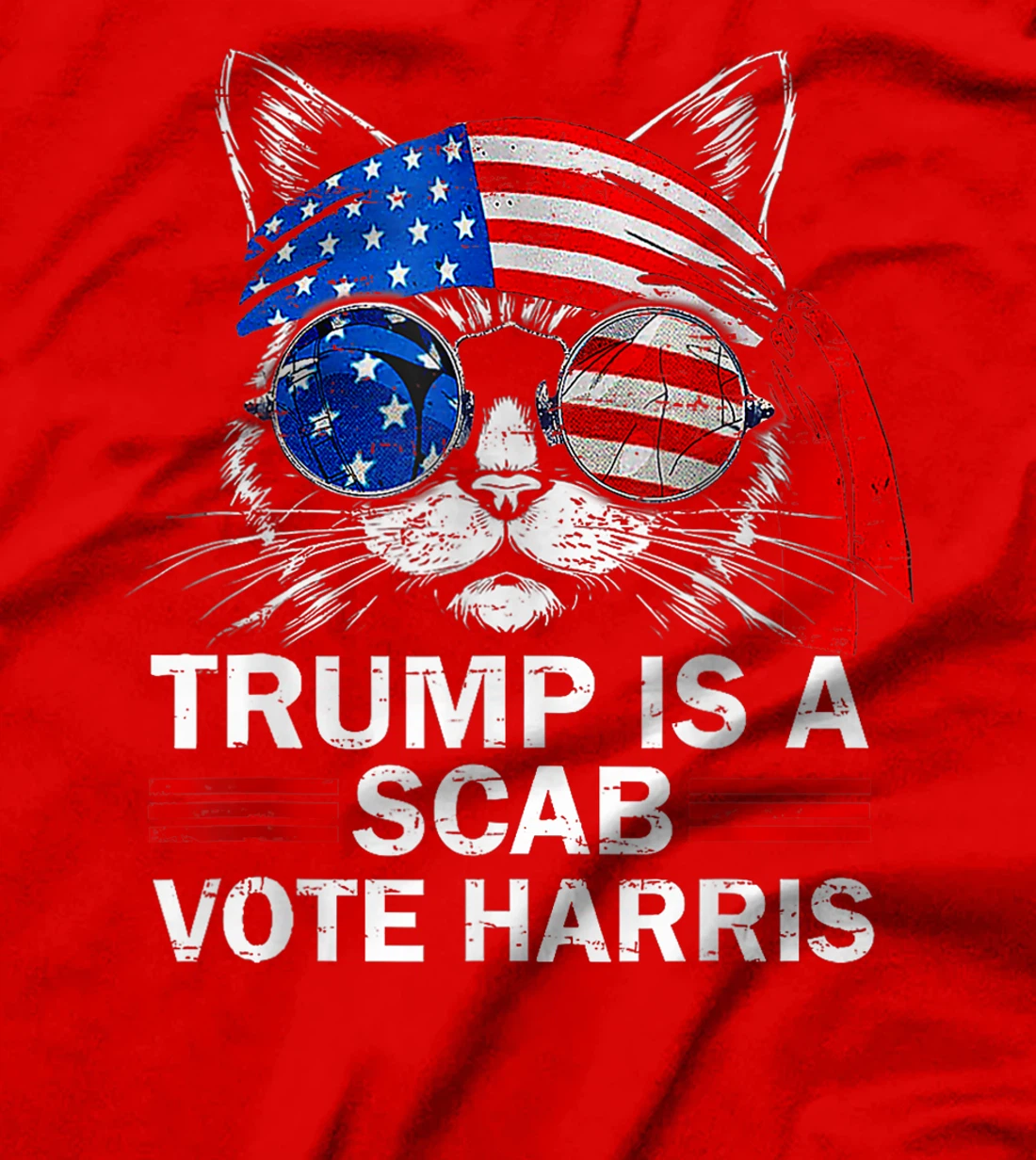 Donald Trump Is A Scab Vote Harris Walz Cat Lady T-Shirt