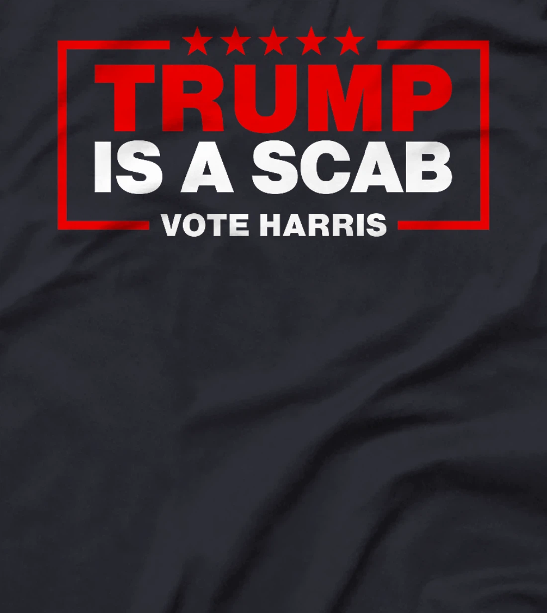 Trump Is A Scab Vote Harris Premium T-Shirt