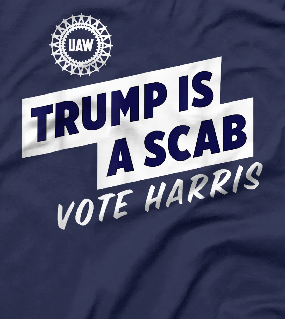 Trump Is A Scab Vote Harris T-Shirt