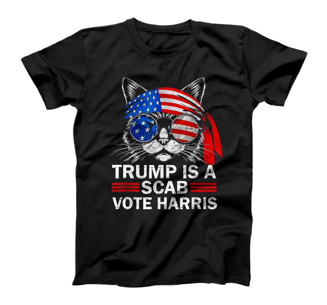 Donald Trump Is A Scab Vote Harris Walz Cat Lady T-Shirt