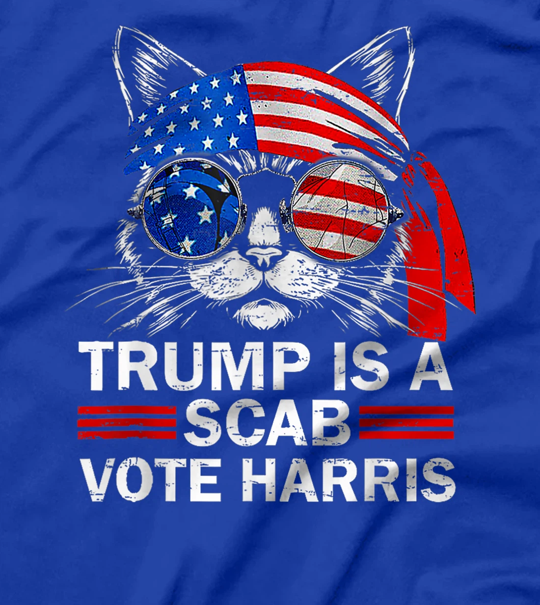 Donald Trump Is A Scab Vote Harris Walz Cat Lady T-Shirt