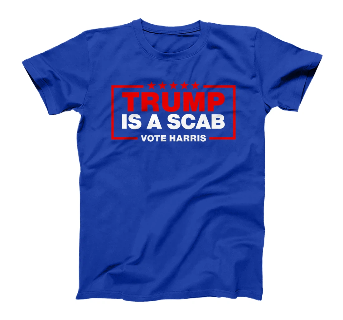 Trump Is A Scab Vote Harris Premium T-Shirt