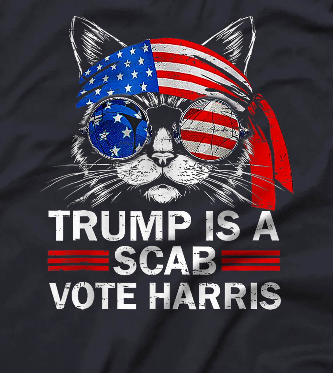 Donald Trump Is A Scab Vote Harris Walz Cat Lady T-Shirt