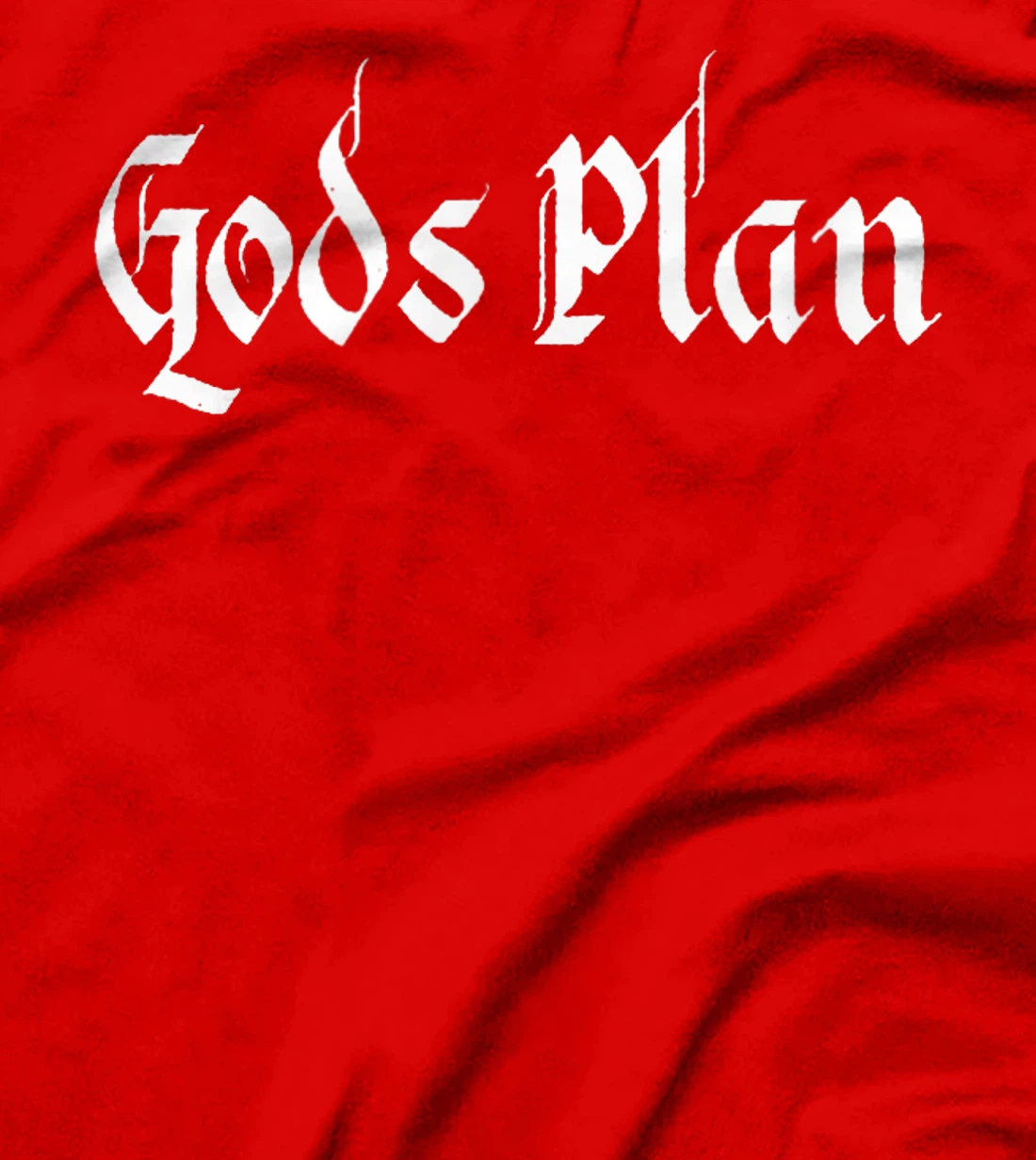 God's Plan T-Shirt Print, Gods Plan T-Shirt Print, God T-Shirt