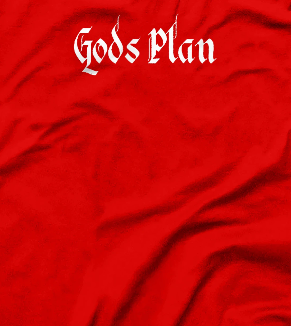 God's Plan T-Shirt Print, Gods Plan T-Shirt Print, God T-Shirt