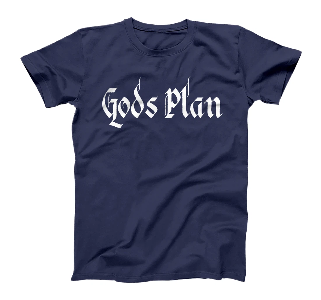 God's Plan T-Shirt Print, Gods Plan T-Shirt Print, God T-Shirt