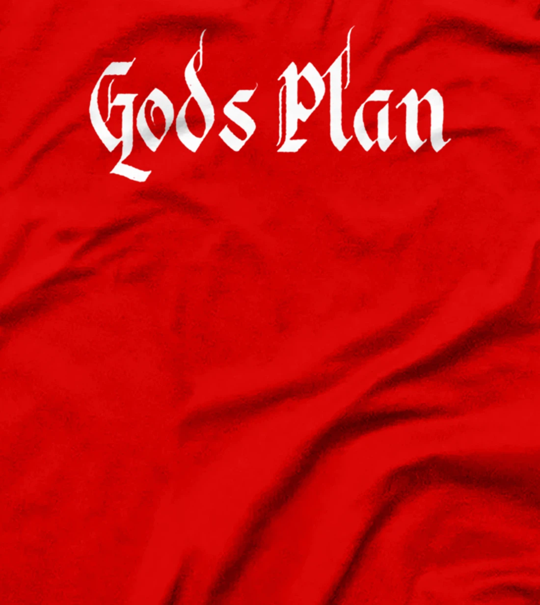 God's Plan T-Shirt Print, Gods Plan T-Shirt Print, God T-Shirt