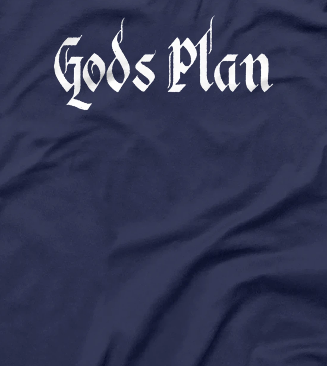 God's Plan T-Shirt Print, Gods Plan T-Shirt Print, God T-Shirt