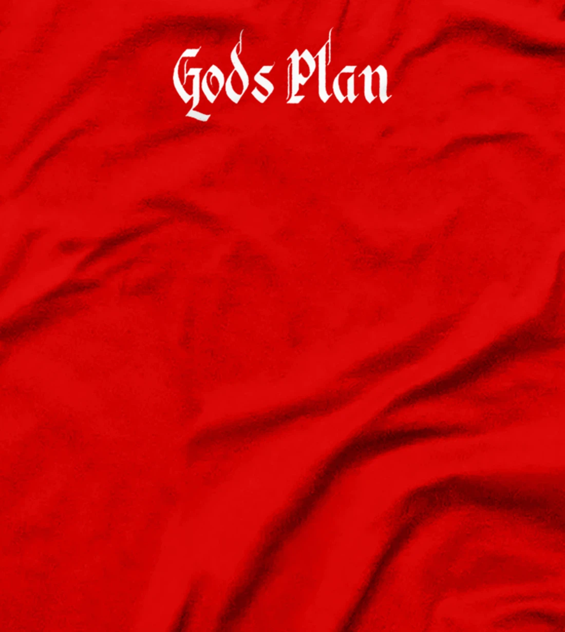 God's Plan T-Shirt Print, Gods Plan T-Shirt Print, God T-Shirt