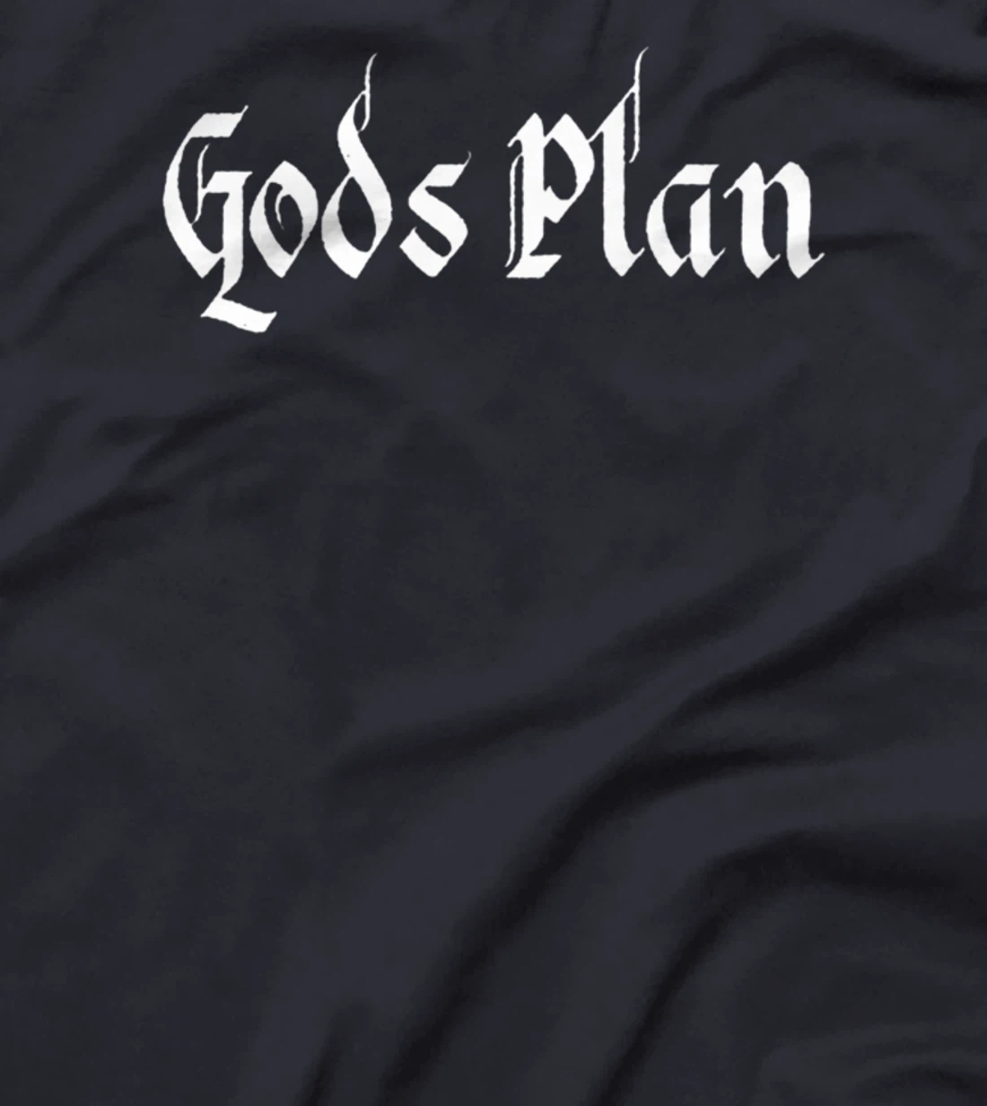 God's Plan T-Shirt Print, Gods Plan T-Shirt Print, God T-Shirt