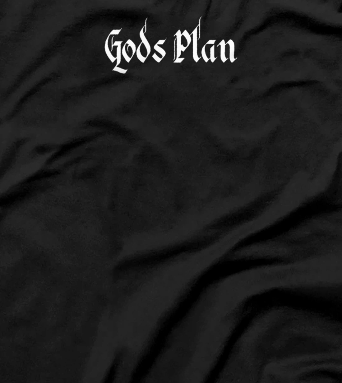 God's Plan T-Shirt Print, Gods Plan T-Shirt Print, God T-Shirt