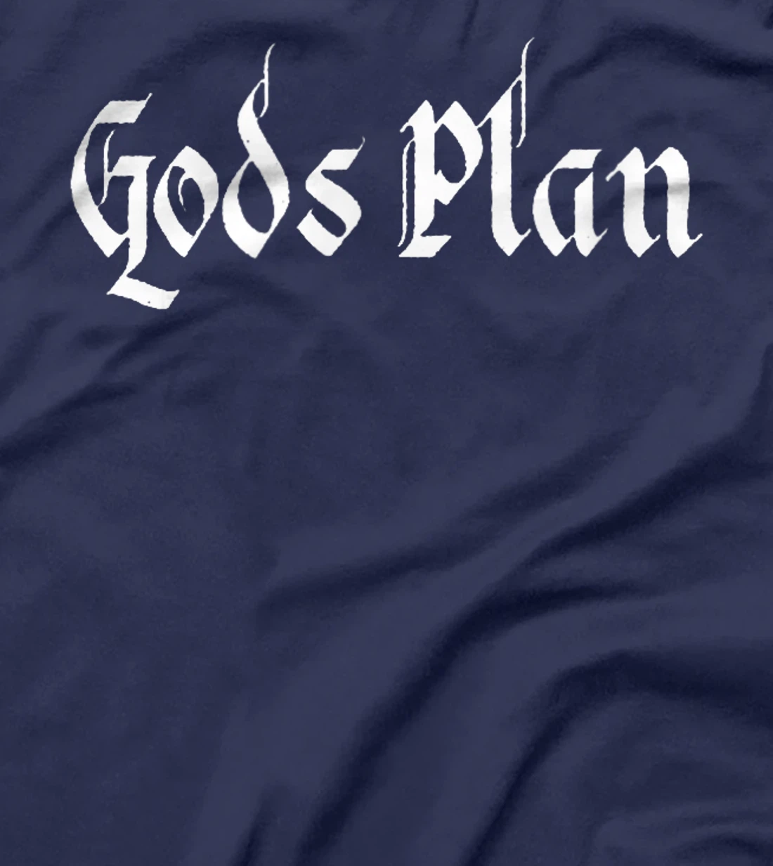 God's Plan T-Shirt Print, Gods Plan T-Shirt Print, God T-Shirt