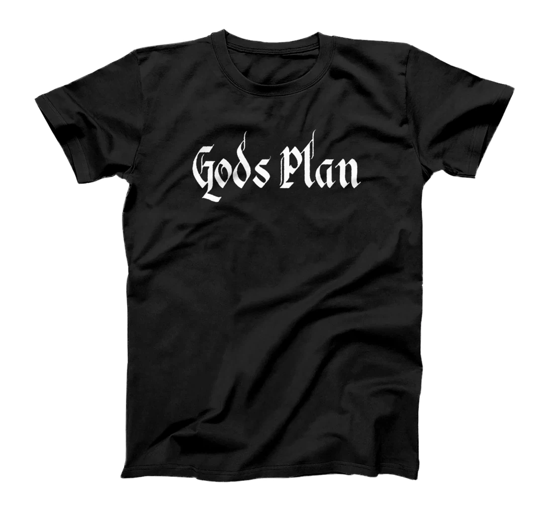 God's Plan T-Shirt Print, Gods Plan T-Shirt Print, God T-Shirt