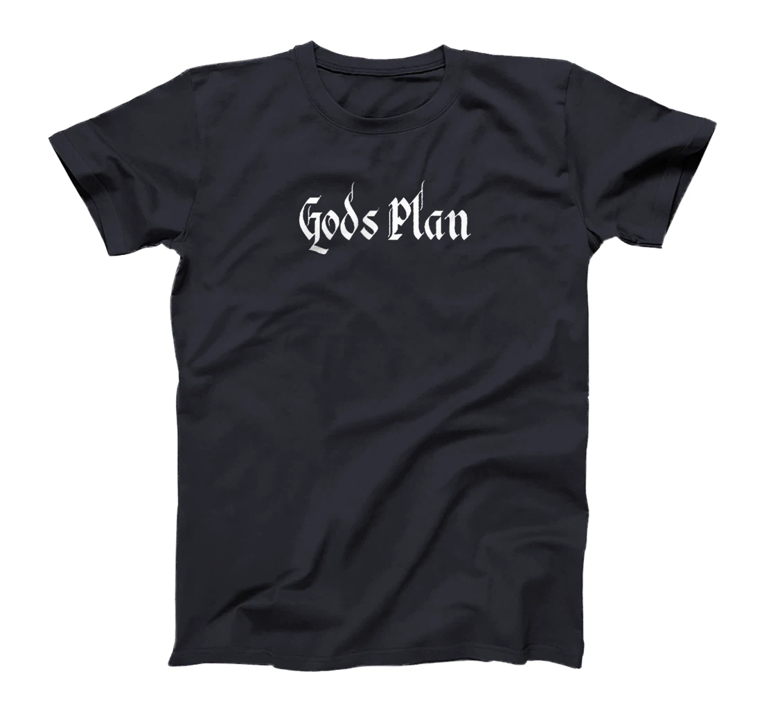 God's Plan T-Shirt Print, Gods Plan T-Shirt Print, God T-Shirt