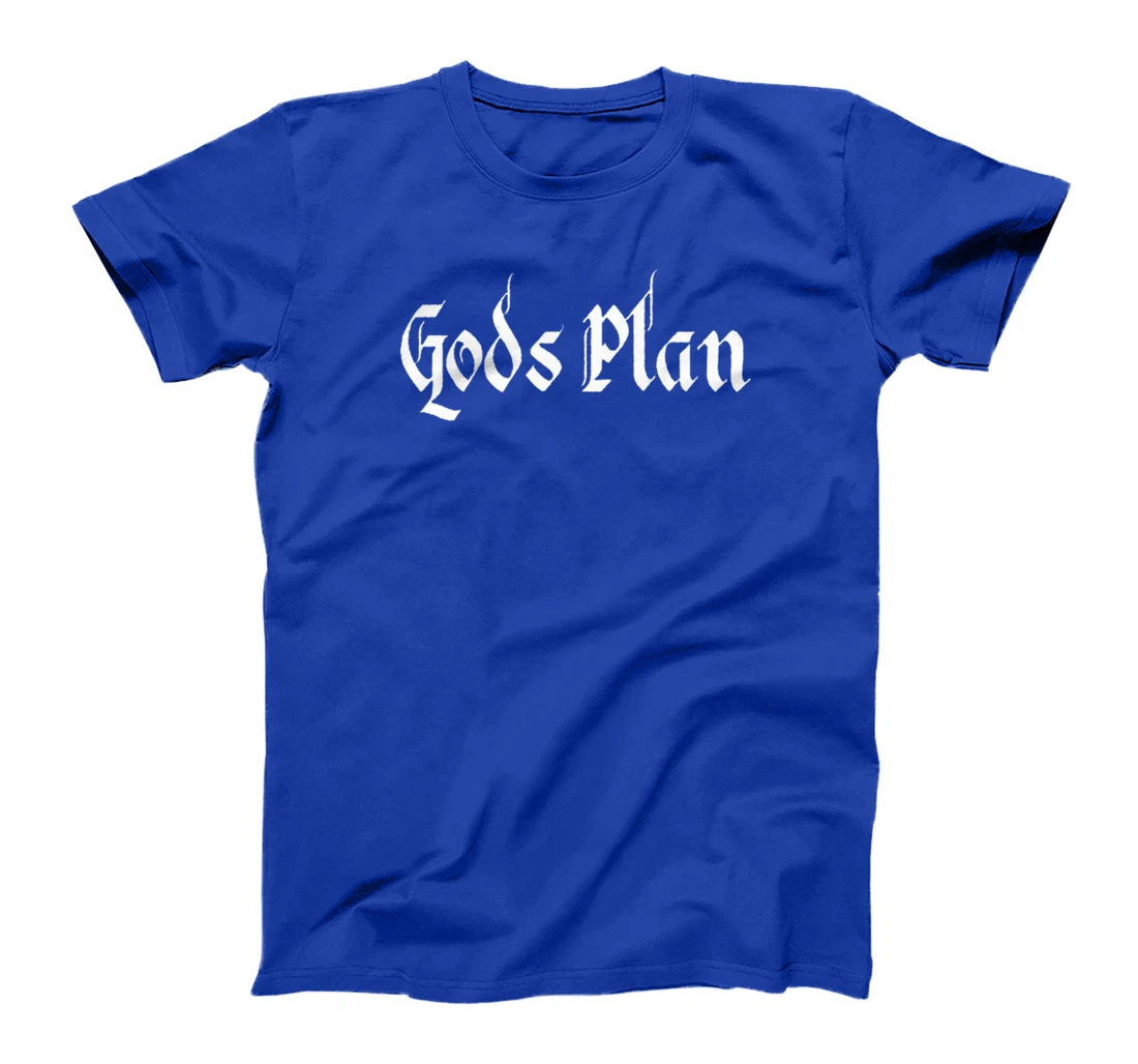 God's Plan T-Shirt Print, Gods Plan T-Shirt Print, God T-Shirt