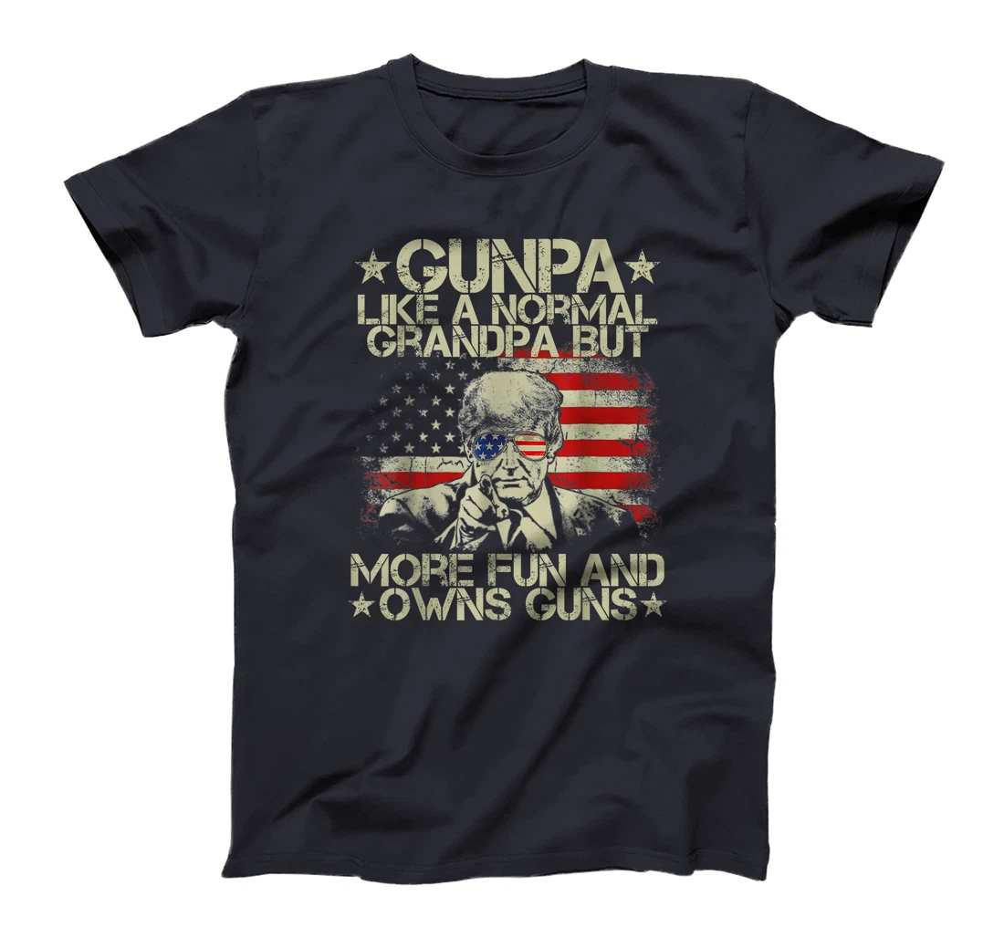 Gunpa Like A Normal Grandpa But More Fun USA Flag Trump Guns T-Shirt