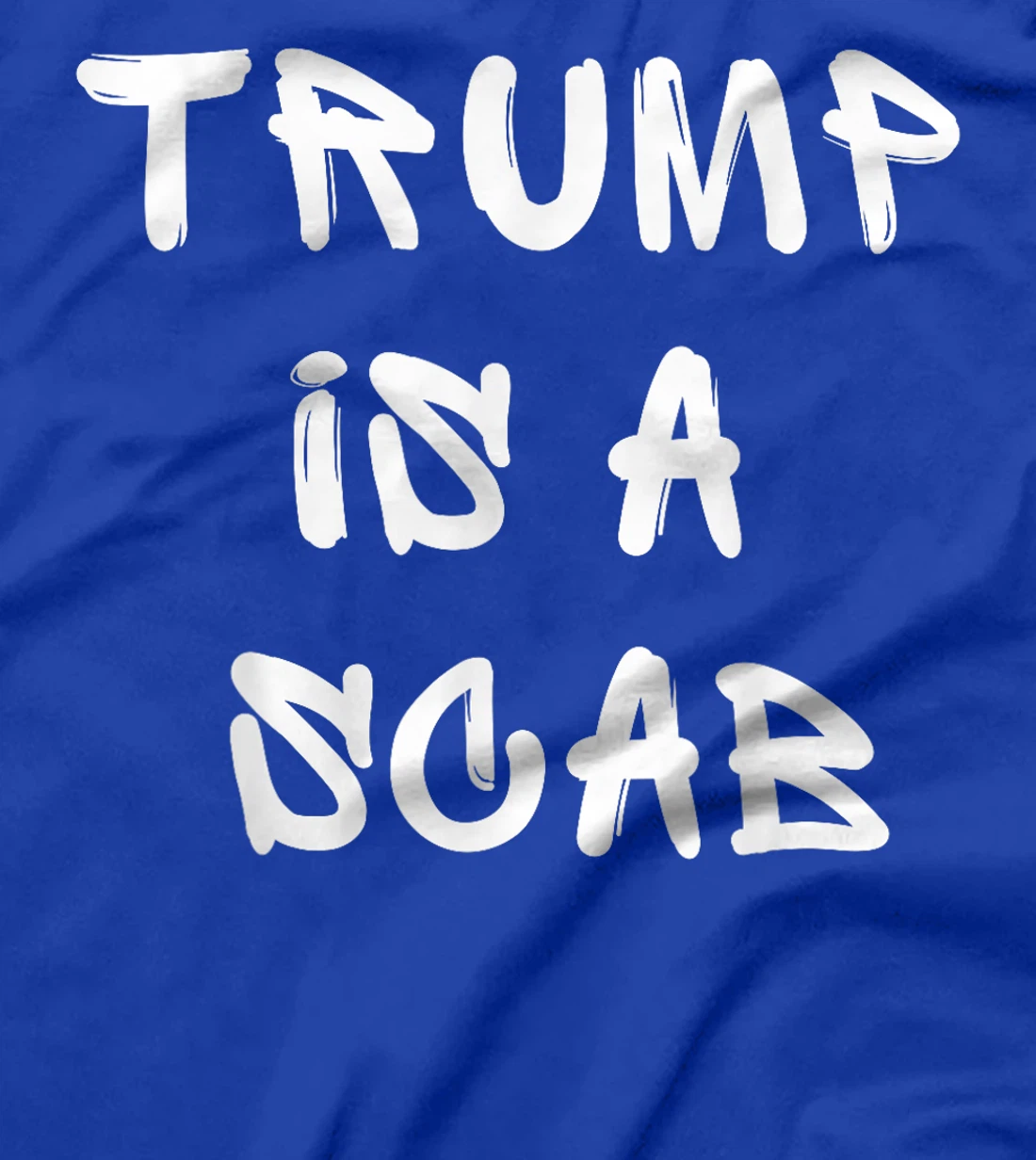 Donald Trump is a SCAB Vote Harris T-Shirt