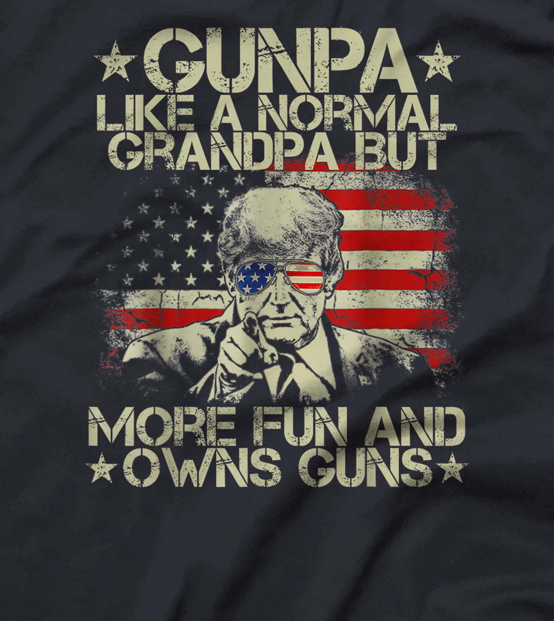 Gunpa Like A Normal Grandpa But More Fun USA Flag Trump Guns T-Shirt