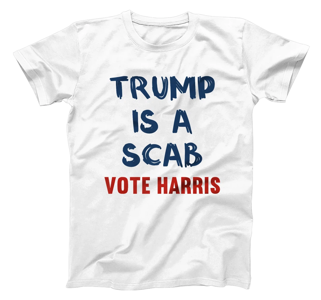 Trump Is A Scab Vote Harris Premium T-Shirt