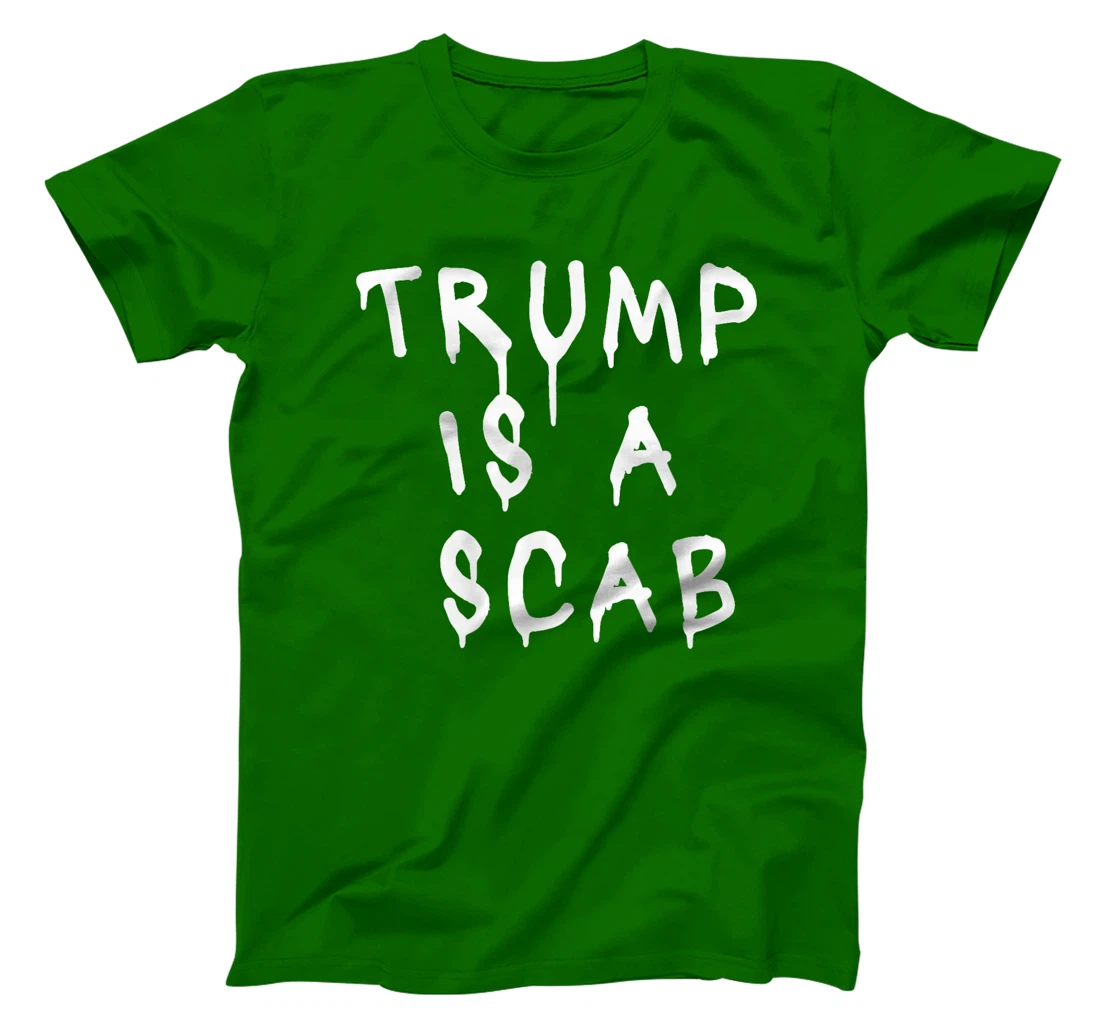 Womens Donald Trump is a SCAB Vote Harris T-Shirt