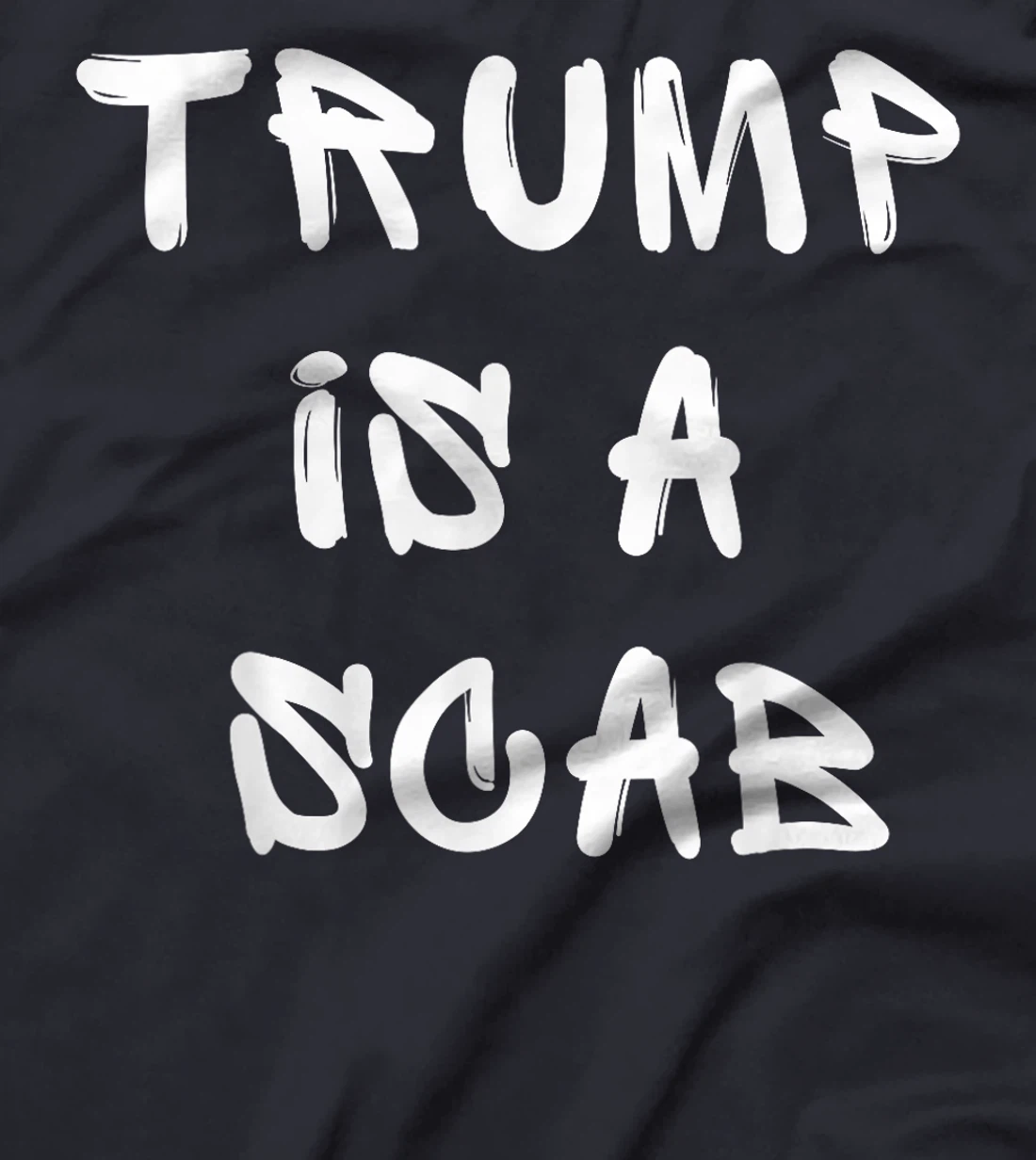 Donald Trump is a SCAB Vote Harris T-Shirt