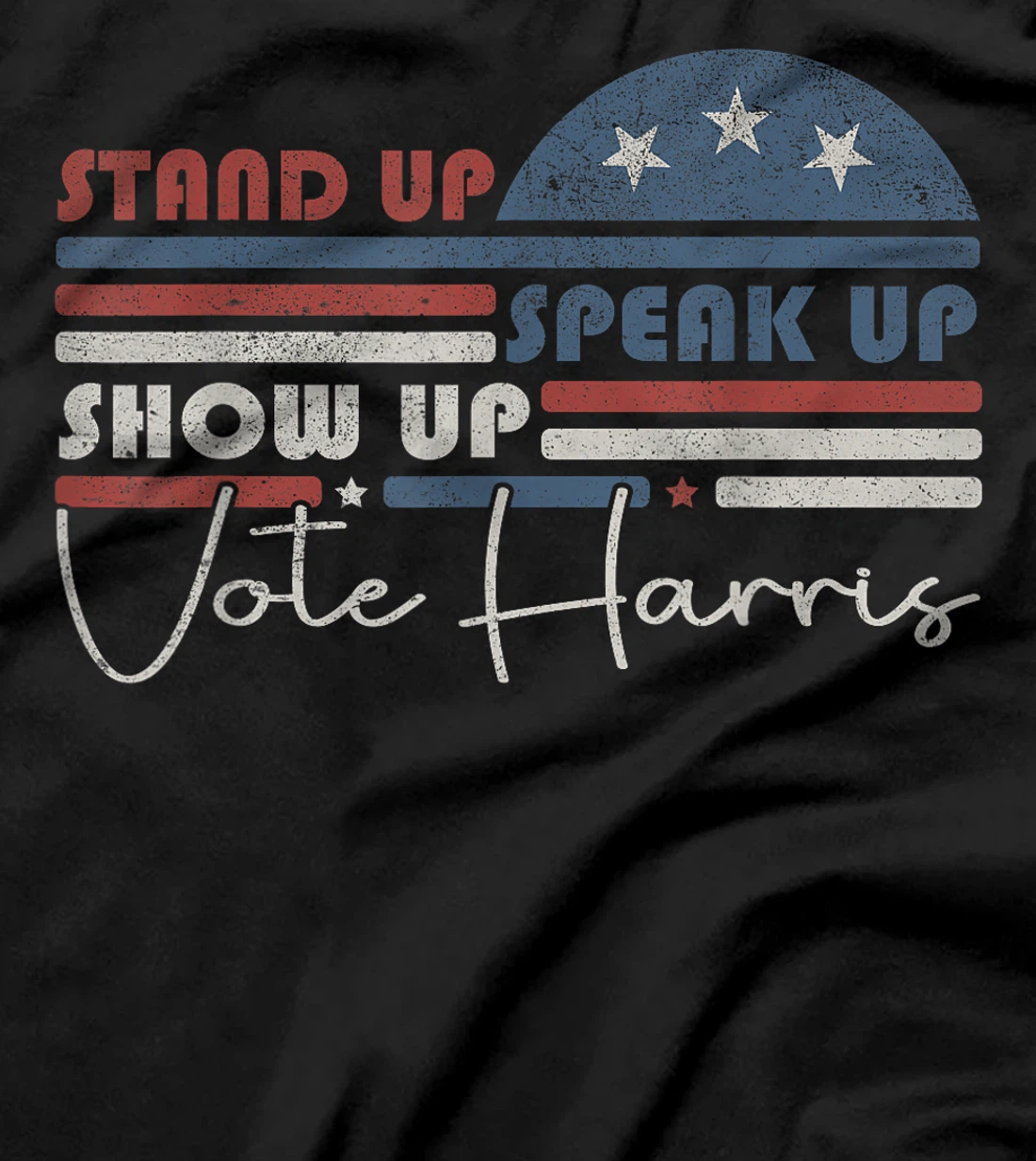 Trump Is A Scab Speak Up Stand Up Show Up Vote Harris Retro T-Shirt