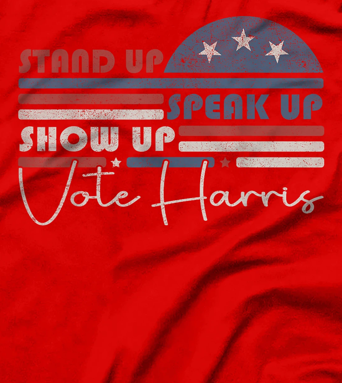 Trump Is A Scab Speak Up Stand Up Show Up Vote Harris Retro T-Shirt