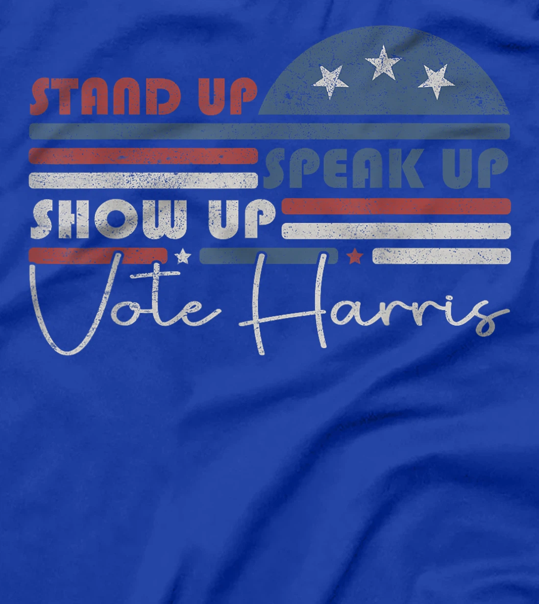 Trump Is A Scab Speak Up Stand Up Show Up Vote Harris Retro T-Shirt