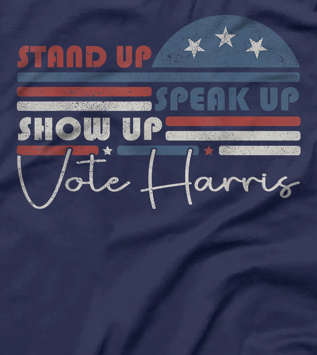 Trump Is A Scab Speak Up Stand Up Show Up Vote Harris Retro T-Shirt