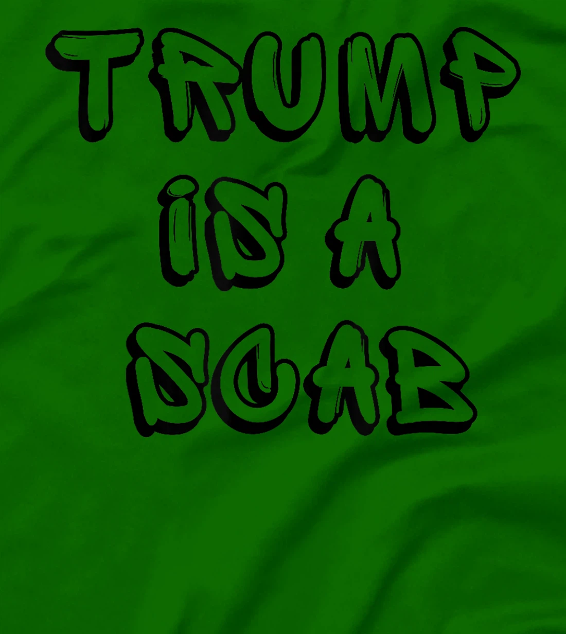 Donald Trump is a SCAB Vote Harris T-Shirt