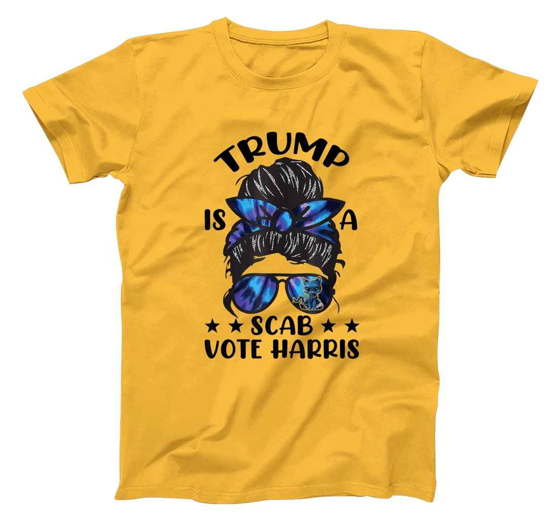Cat Ladies Messy Bun Funny Trump Is A Scab Vote Harris T-Shirt